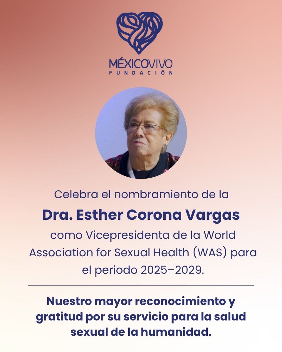 fundmexicovivo's tweet image. 🎉La Fundación México Vivo expresa el mayor reconocimiento a la Dra. Esther Corona Vargas, por su nombramiento como Vicepresidenta de la World Association for Sexual Health (WAS). Este nombramiento pone en alto el esfuerzo de quienes creemos en una sexualidad libre e informada.🌍