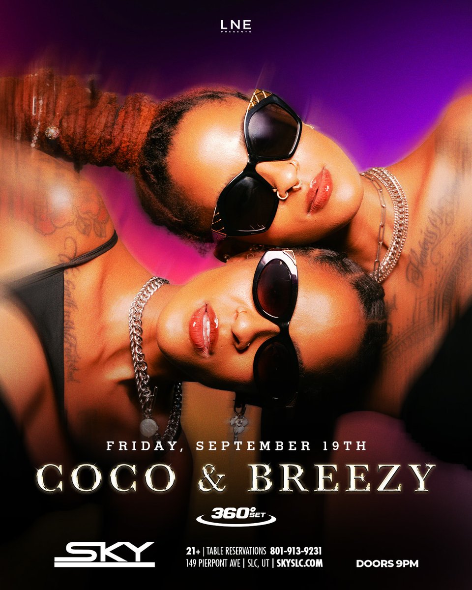 Just her and her twinnem 🥂
<a href="/cocoandbreezy/">Coco and Breezy</a> 360º!

These visionary DJ twins carry a deep passion for dance music, fusing house, R&amp;B, with Afro-Latino beats, crafting tracks that radiate positive energy 🎧❤️‍🔥

Tickets On Sale NOW!
📲 SKYSLC.COM
VIP 🍾 (801) 913-9231