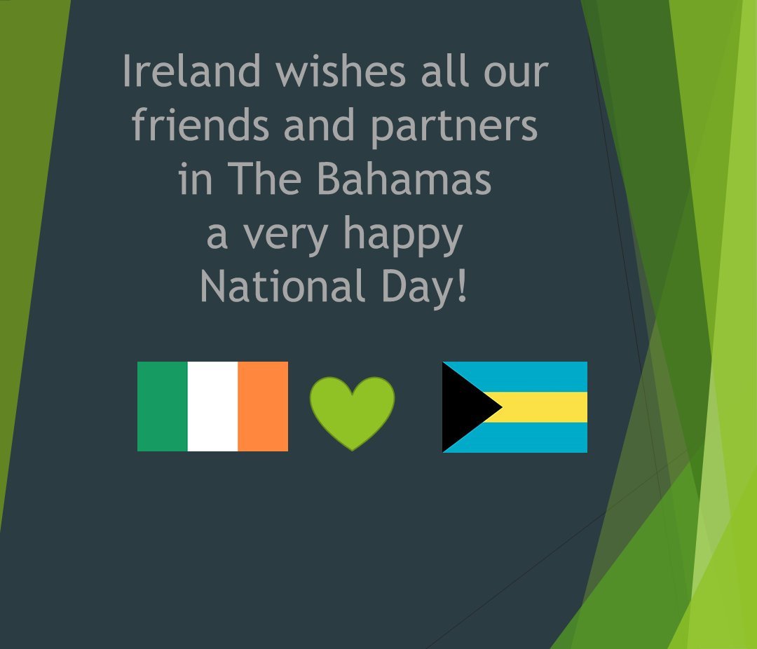 Ireland wishes all our friends and partners in The Bahamas a very happy  National Day!