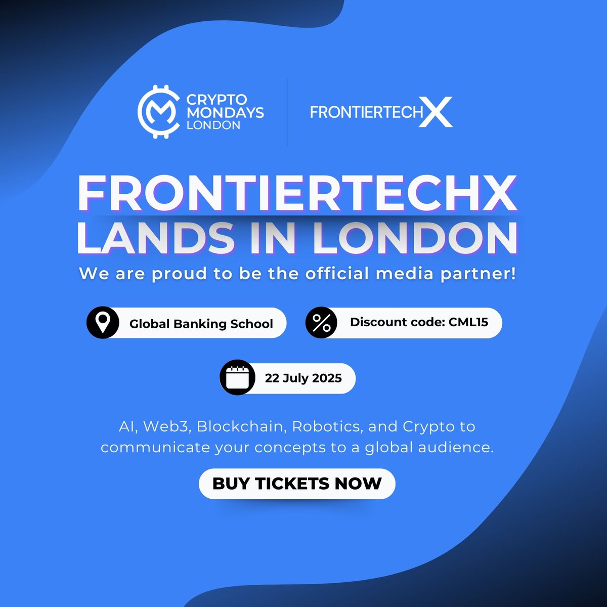 CML_LDN's tweet image. 🚨 @FronxTech lands in London – 22 July 2025
(The day after CryptoMondays London! 👀)
📍 Global Banking School
After packed editions in Singapore and Dubai, FrontierTechX is heading to London — and CryptoMondays London is proud to be the official media partner!
Here’s what to…