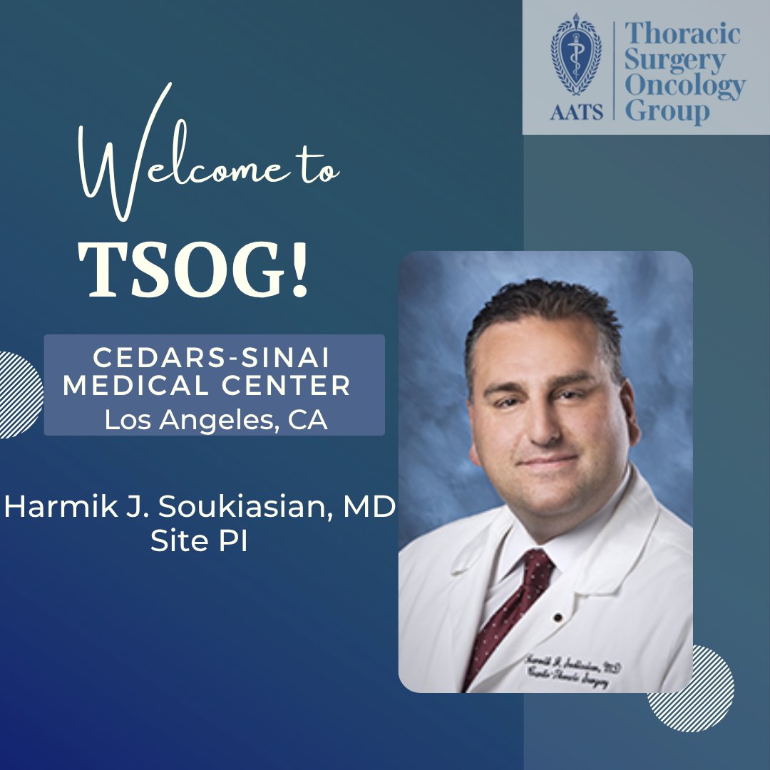TSOG_ClinTrials's tweet image. Please join us in welcoming our newest TSOG site, Cedar Sinai Medical Center and their site PI, Dr. Harmik Soukiasian @soukiasianmd. We are excited to have you on the TSOG team! @CSCancerCenter #thoracicresearch #thoraciconcology