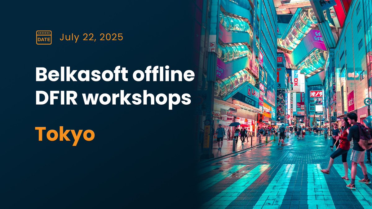 Belkasoft's tweet image. 🇯🇵 Join our free DFIR Workshop in Tokyo on July 22!
Discover Belkasoft X, watch live demos, and explore artifact & memory analysis. Limited to 40 participants, first-come, first-served basis!
📍 AP Shimbashi 4F ROOM E, Minato‑ku, Tokyo
🔗 Register now: eu1.hubs.ly/H0lGybQ0