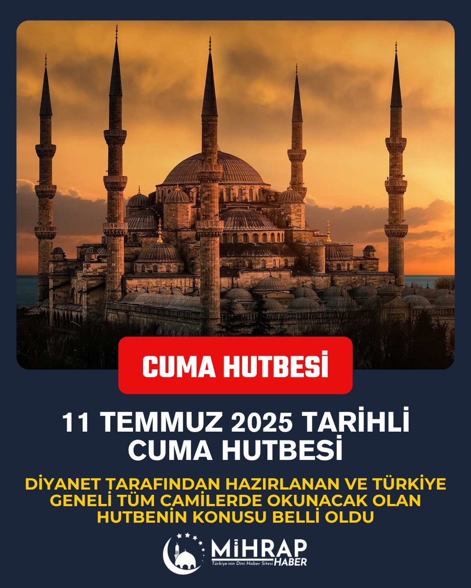 Mihrap Haber (@mihraphaber) on Twitter photo 🕌 11 Temmuz 2025 #CumaHutbesi yayımlandı.
Konu: Sahih Dini Bilginin Önemi
Diyanet, doğru bilgiyle yaşanan bir din anlayışının önemini vurguladı.
📎 Tam metin & PDF:
🔗 mihraphaber.com/haber/25490013…
#Hutbe #Diyanet #MihrapHaber #İslam 🕌 11 Temmuz 2025 #CumaHutbesi yayımlandı.
Konu: Sahih Dini Bilginin Önemi
Diyanet, doğru bilgiyle yaşanan bir din anlayışının önemini vurguladı.
📎 Tam metin & PDF:
🔗 mihraphaber.com/haber/25490013…
#Hutbe #Diyanet #MihrapHaber #İslam
