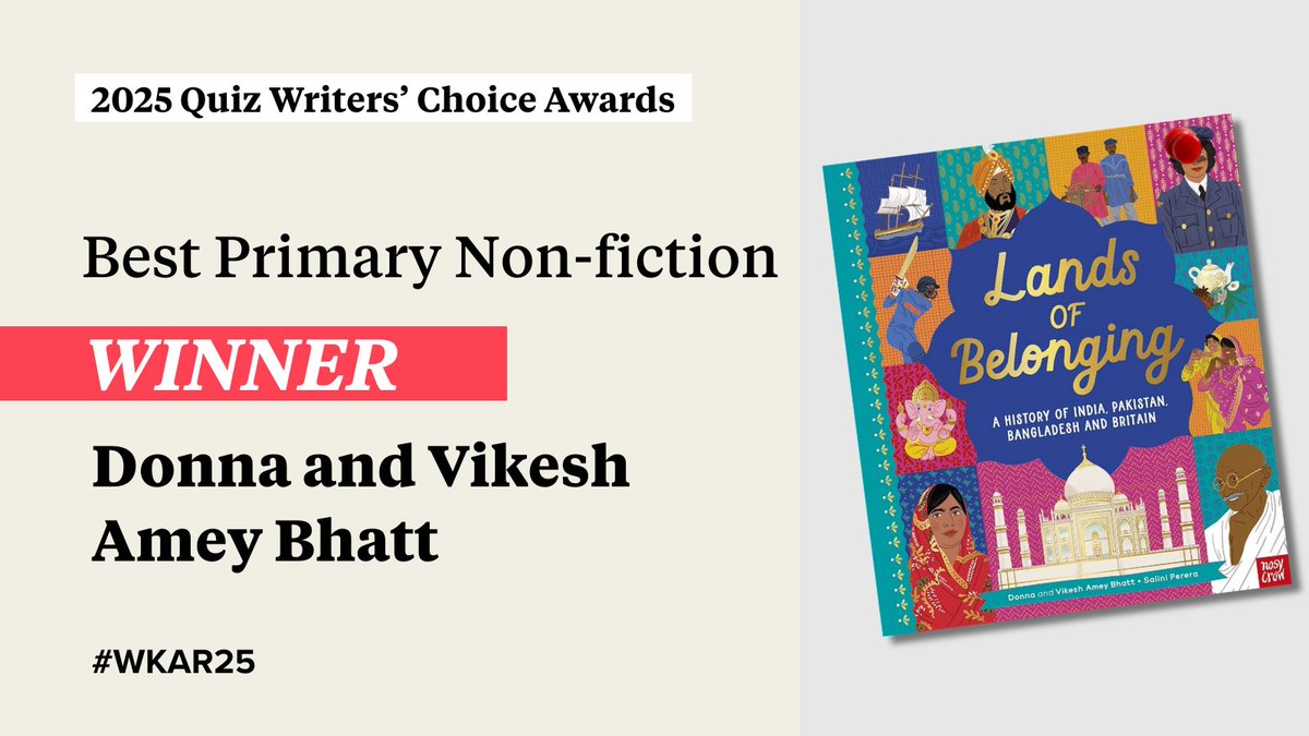AccReader's tweet image. 🏆 Quiz Writers' Choice Awards 2025 winners! 🏆
The winner of the Primary Non-Fiction category is ‘Lands of Belonging: A History of India, Pakistan, Bangladesh and Britain’.
Congratulations, Donna Bhatt and @MisterBhatt! 🙌 @NosyCrow
#WKAR25