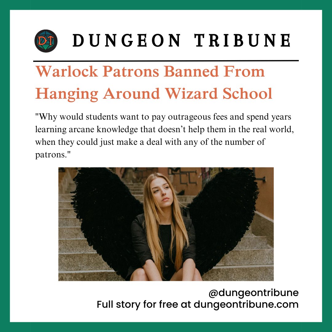 "Warlock Patrons Banned From Hanging Around Wizard School"

dungeontribune.com/p/warlock-patr…

#dungeontribune #theevildragonsmosttrustednewssource #dungeonsanddragons #dnd #dnd5e #dndmemes