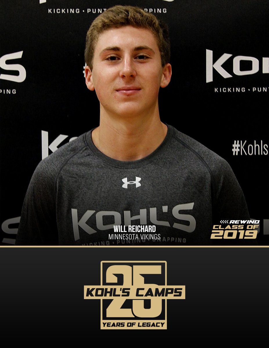 Kohl's Kicking Camps (@kohlskicking) on Twitter photo ⏪ Rewind // 25 Years of #KohlsLegacy
➤ <a href="/WillReichard/">Will Reichard</a>
➤ Class of 2019
➤ Minnesota Vikings ⏪ Rewind // 25 Years of #KohlsLegacy
➤ <a href="/WillReichard/">Will Reichard</a>
➤ Class of 2019
➤ Minnesota Vikings