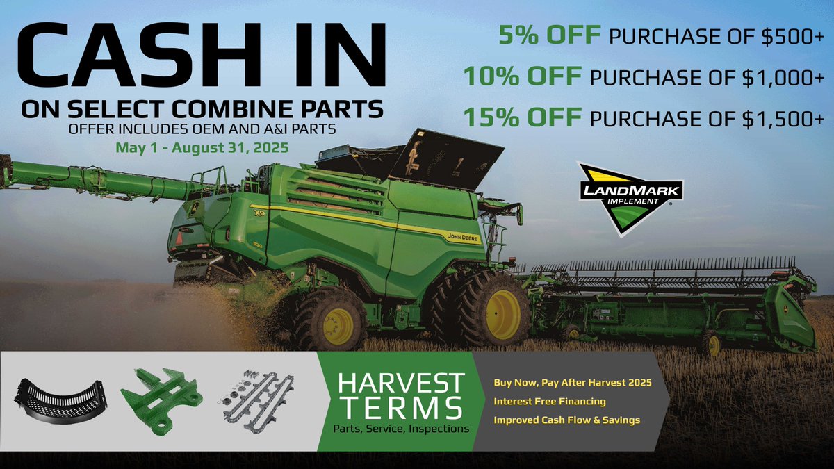 Save BIG on select combine parts!

🛠️ 5% OFF $500+
🛠️ 10% OFF $1,000+
🛠️ 15% OFF $1,500+

📆 Ends August 31, 2025

No Payments/Interest until after Harvest 2025 with approved credit.

More information: landmarkimp.com/news/news/blog…