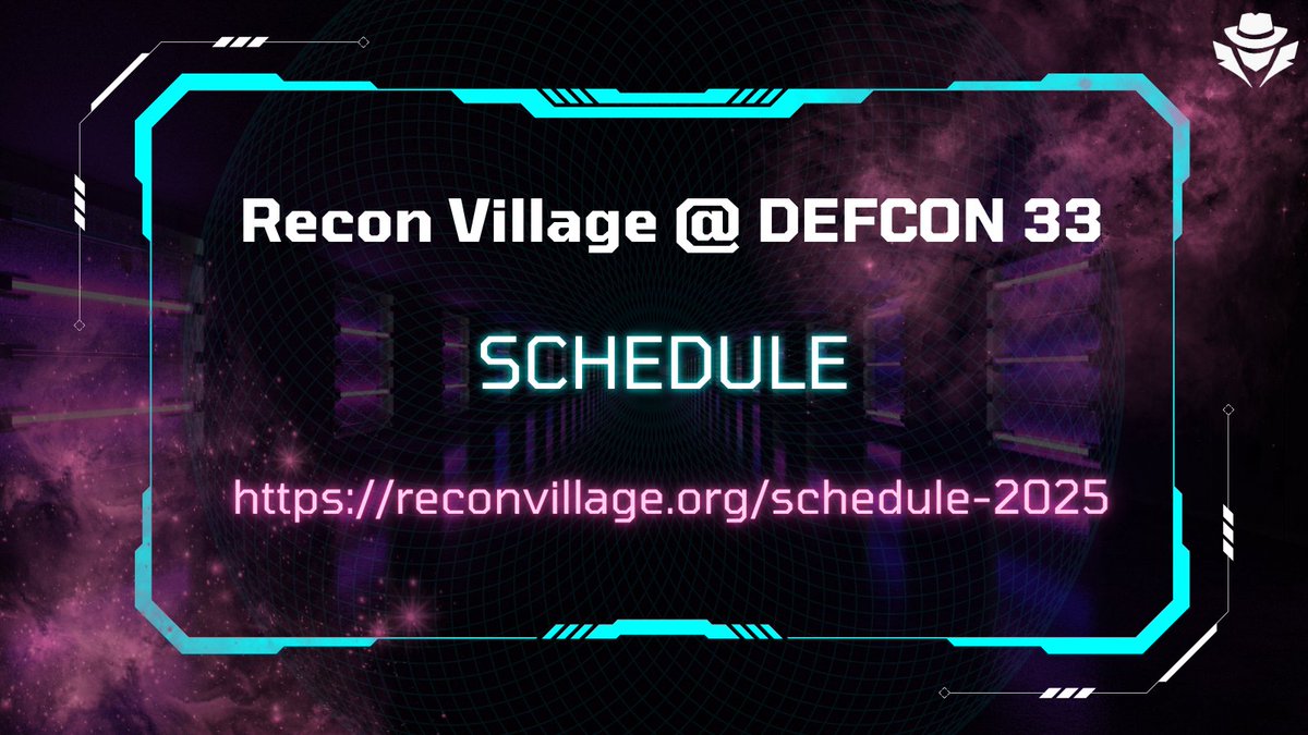 Recon Village (@reconvillage) on Twitter photo 🚨 The <a href="/ReconVillage/">Recon Village</a> @ DEFCON 33 schedule is now LIVE!
🗓️ Aug 8–10, 2025
📍 Las Vegas Convention Center
Talks, Live Recon, GE(OS)INT, Mindmap Contests, and more.
Plan your #DEFCON
🔗 reconvillage.org/schedule-2025
#ReconVillage #OSINT #Recon #hackersummercamp #dcvillages 🚨 The <a href="/ReconVillage/">Recon Village</a> @ DEFCON 33 schedule is now LIVE!
🗓️ Aug 8–10, 2025
📍 Las Vegas Convention Center
Talks, Live Recon, GE(OS)INT, Mindmap Contests, and more.
Plan your #DEFCON
🔗 reconvillage.org/schedule-2025
#ReconVillage #OSINT #Recon #hackersummercamp #dcvillages