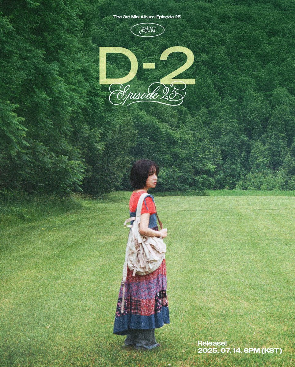JOYURI_offcl's tweet image. 조유리 (JO YURI) | The 3rd Mini Album 'Episode 25' D-2 POSTER

💿𝙏𝙞𝙩𝙡𝙚【이제 안녕! (Farewell for now!)】
2025. 07. 14. 6PM (KST) Release!

#조유리 #JOYURI #チョユリ
#Episode25_이제_안녕