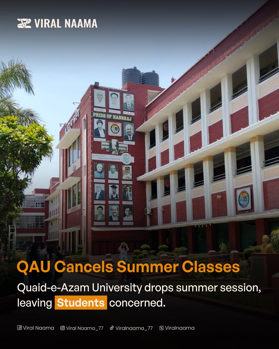 viralnaama's tweet image. Summer Classes Axed! Quaid-e-Azam University (QAU) cancels summer sessions, leaving students in limbo. Academic plans disrupted? 📚 #QAU #SummerClassesCancelled #StudentConcerns #ViralNaama #EducationUpdate #HigherEd #Islamabad #CampusNews