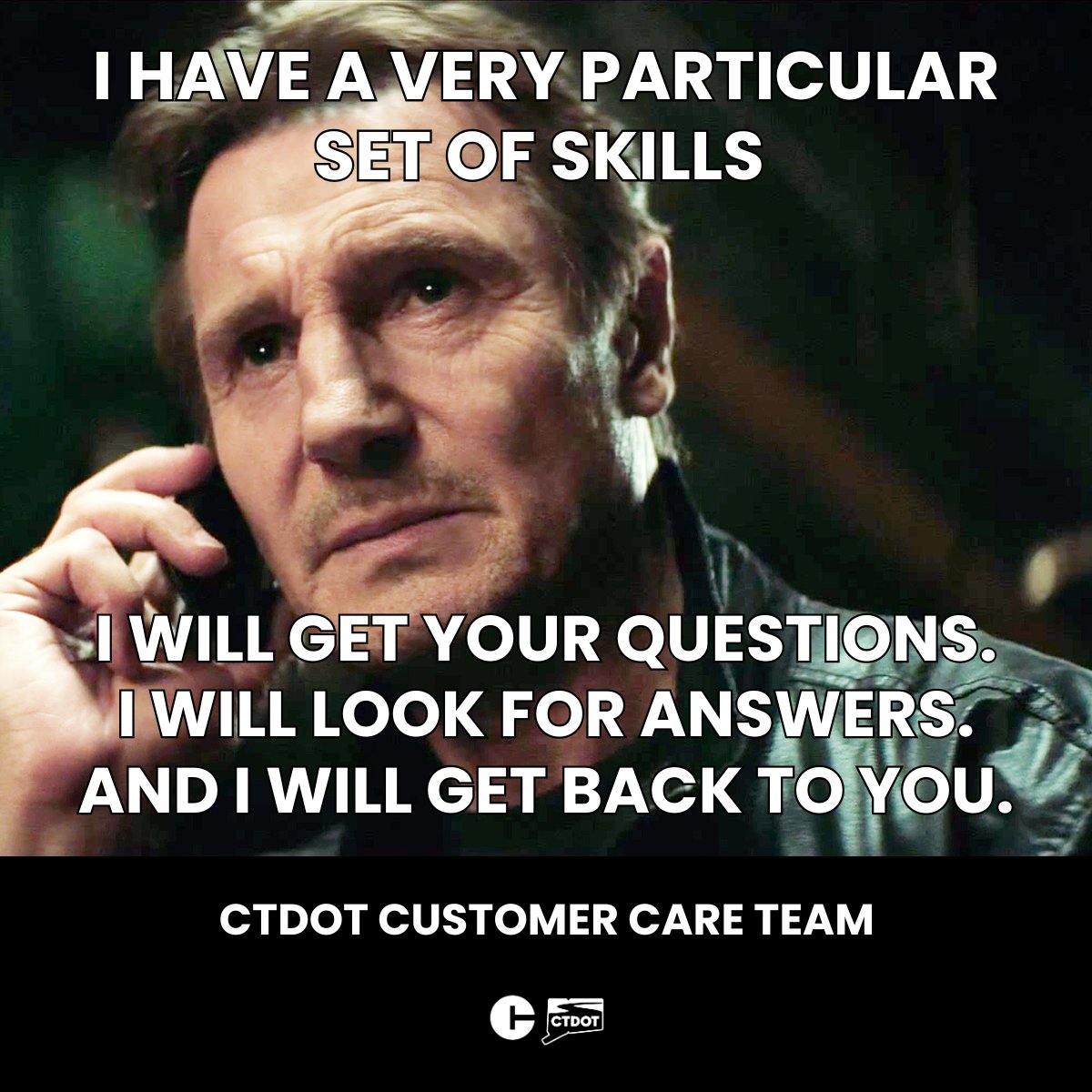 CTDOTOfficial's tweet image. Our Customer Care team, doing Liam Neeson's work😎. If you have any questions or concerns about state roads and highways, CTDOT Customer Care is here to help! Contact us at portal.ct.gov/dot/about-us/c…
#CTDOT #CustomerCare #ContactUs #Meme #LiamNeeson