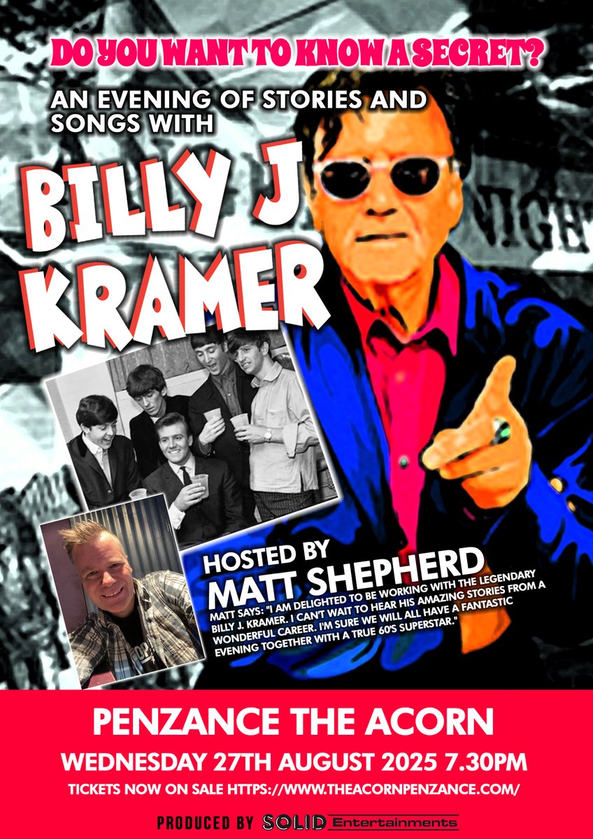Delighted To Announce: "Do You Want To Know A Secret"
AN EVENING OF STORIES AND SONGS WITH BILLY J KRAMER HOSTED BY BBC RADIO CORNWALL'S MATT SHEPHERD
Tickets Available Direct From The Venue......