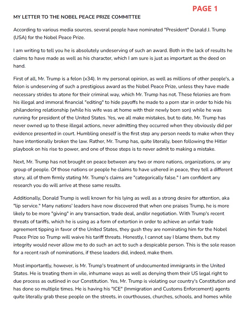 DawgzRuul's tweet image. I am confident the Nobel Peace Prize committee will NEVER select trump. But, I'm not taking any chances. I've written the organization outlining why trump is undeserving of the Nobel Peace Prize. nobelprize.org/contact?
I encourage you to do the same. My letter.