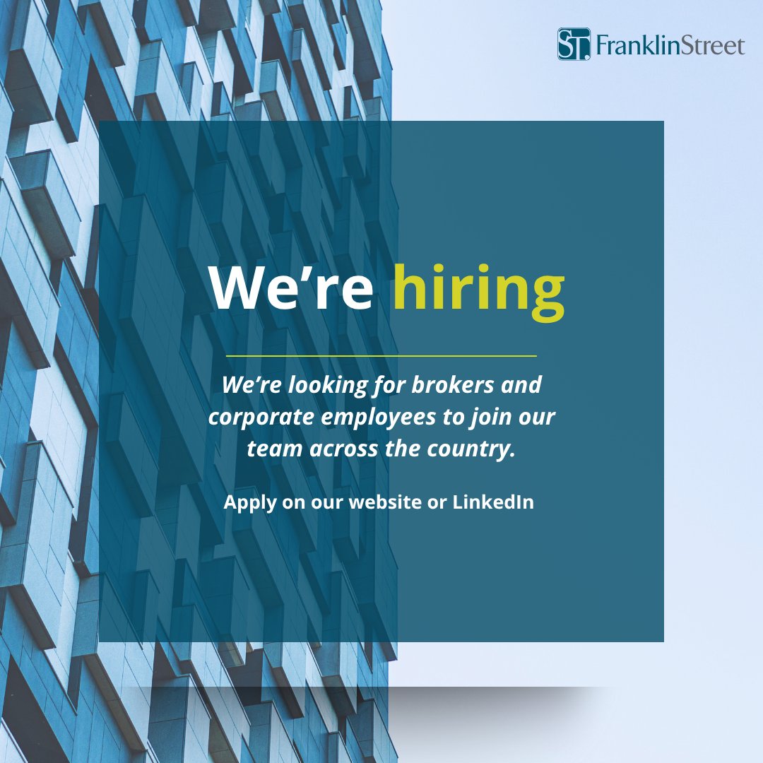 Franklin Street is growing — and we want you to join our team. Whether you're an experienced broker, just starting out in commercial real estate, or looking to make an impact on our corporate team, we have opportunities for you.

Learn more and apply: franklinst.com/careers/