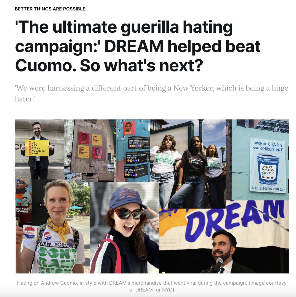 “The overall idea was we need to turn all of this into a mass rallying cry that feels like New York common sense. You get your bacon egg and cheese, you get your coffee, take the subway, don’t rank Cuomo.”

Read the story behind DREAM in <a href="/TheNY_Groove/">The New York Groove</a>: nygroove.nyc/dream-campaign…