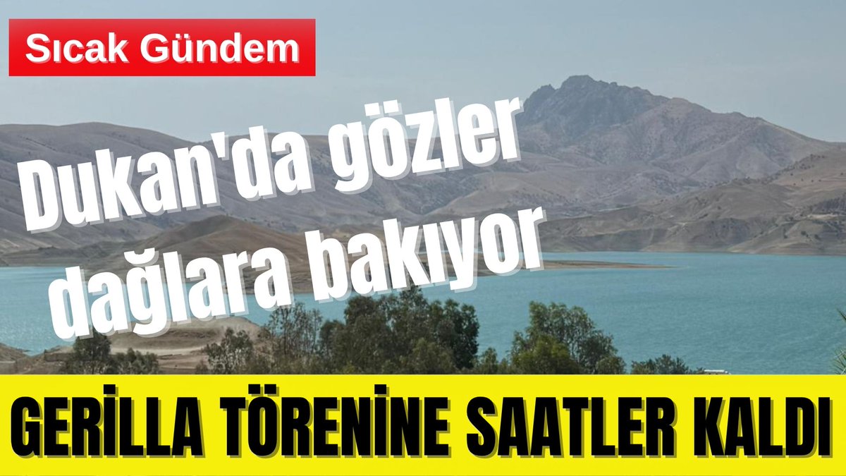 DUKAN'DA GÖZLER DAĞLARA BAKIYOR: GERİLLA TÖRENİNE SAATLER youtube.com/live/hMAq0VRzy…