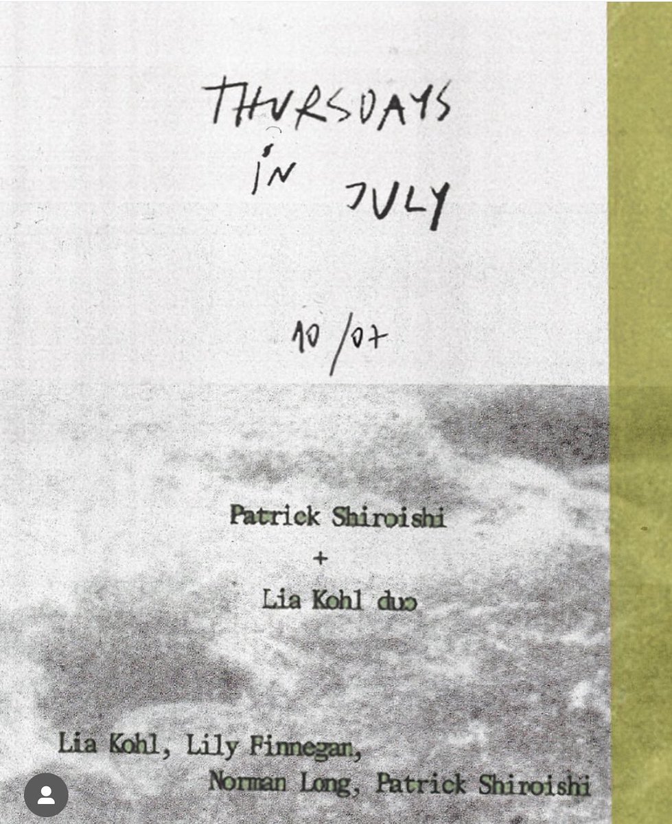 HungryBrainChi's tweet image. Thursday! Lia Kohl’s July residency continues with Lia Kohl, Lily Finnegan, Norman Long, Patrick Shiroishi, & Patrick Shiroishi + Lia Kohl duo. Doors: 7, Show: 9pm