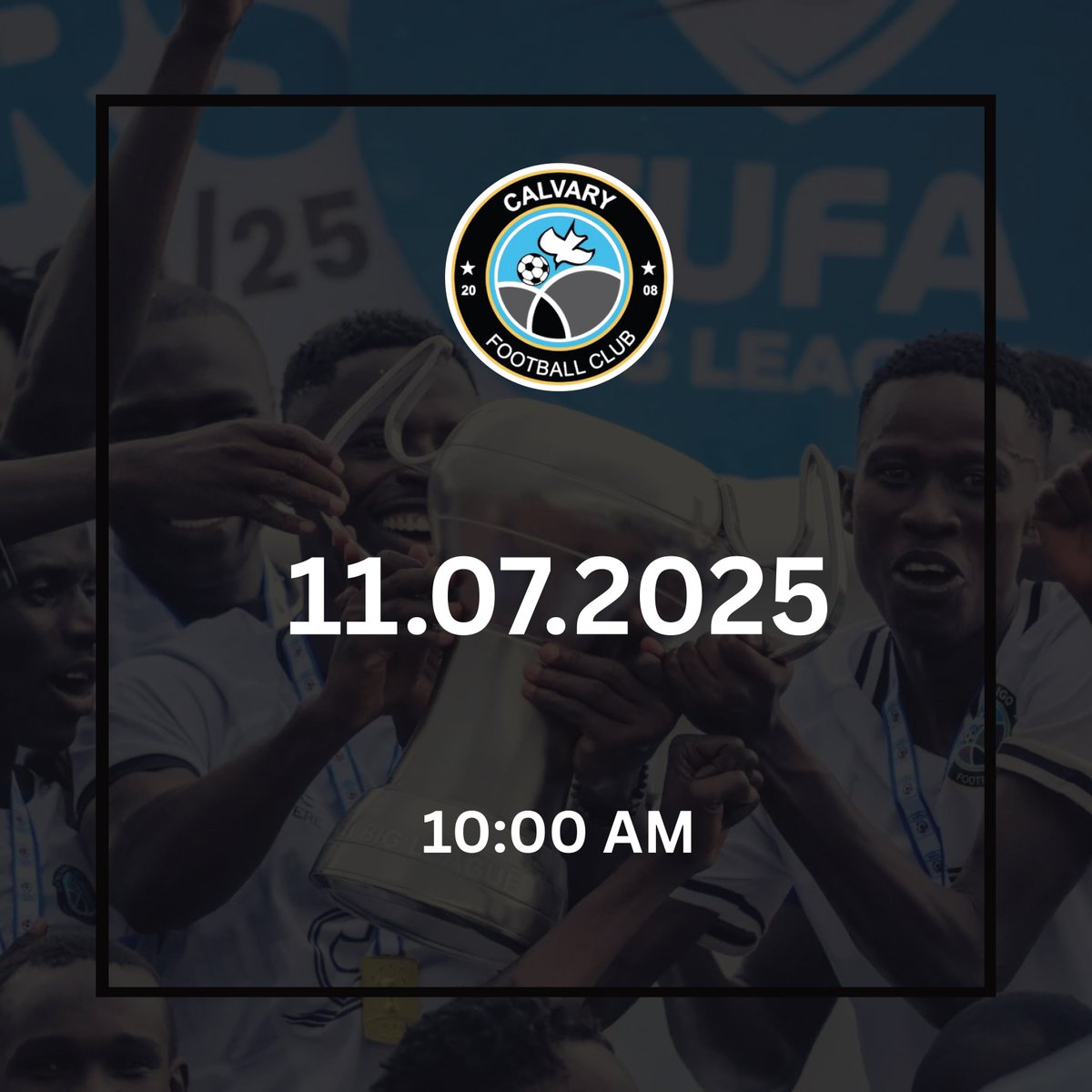 𝐁𝐈𝐆 𝐀𝐍𝐍𝐎𝐔𝐍𝐂𝐄𝐌𝐄𝐍𝐓 𝐋𝐎𝐀𝐃𝐈𝐍𝐆…

A new era is about to begin at Calvary FC.
Leadership. Vision. Strategy.
The future is knocking.

🕘 10:00 AM EAT
📅 11.07.2025

#ANewEra