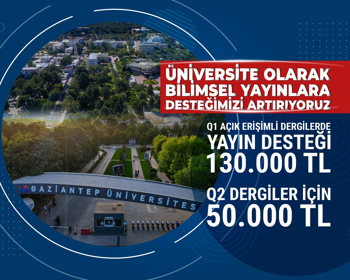 Üniversite olarak bilimsel yayınlara desteğimizi artırıyoruz.

🔹 Q1 açık erişimli dergilerde yayın desteği: 130.000 TL
🔹 Q2 dergiler için: 50.000 TL

Akademik üretimi ve uluslararası görünürlüğü desteklemeye devam edeceğiz.
#GAÜN #ParlayanYıldız #Gaziantepüniversitesi