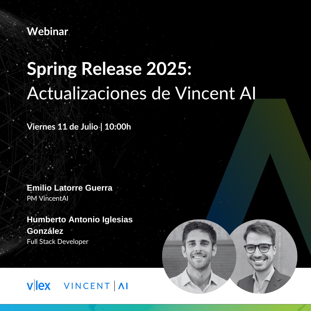Webinar #VincentAI | Spring Release 2025: Actualizaciones de Vincent AI.
Acompáñanos mañana, a las 10:00h, a descubrir la mayor evolución de Vincent AI hasta el momento, de la mano de Humberto Iglesias (Full Stack Developer) &amp; Emilio Latorre (Product Manager)
📩Regístrate aquí ➡