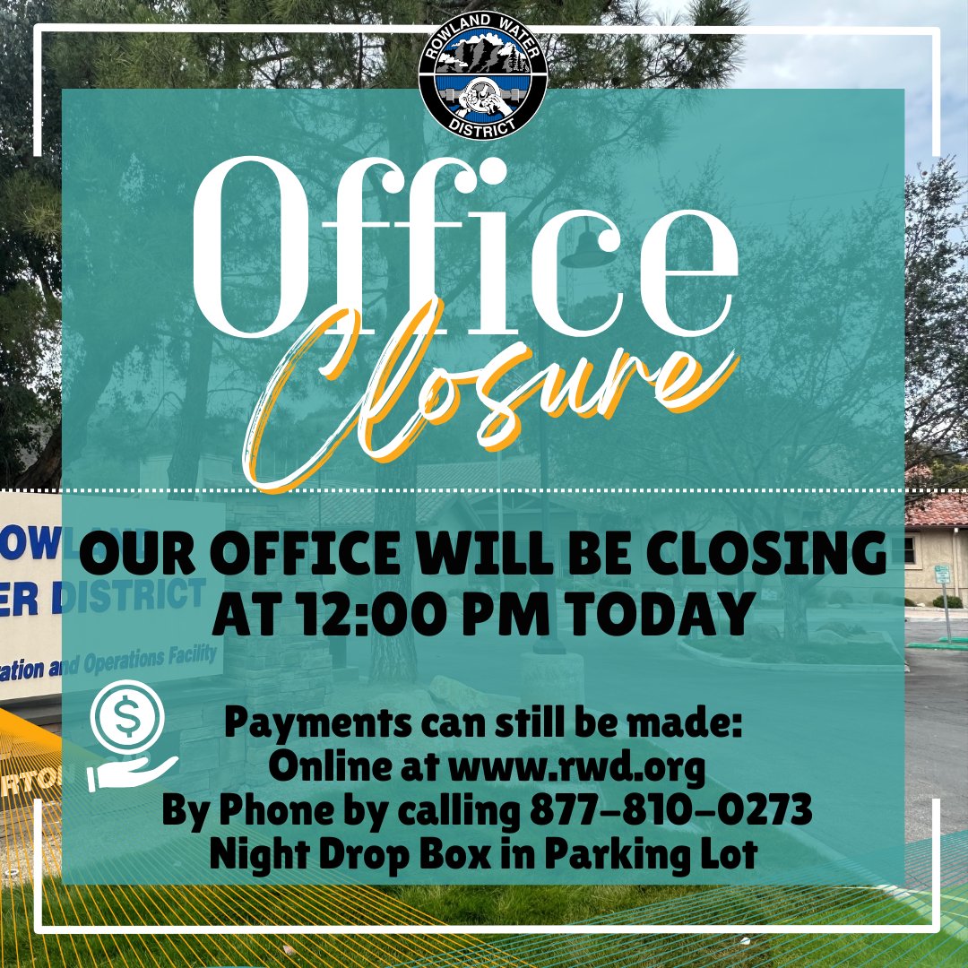 📣Our office will be closing at 12:00 p.m. today!

 You can make payments 
💻Online at rwd.org 
☎️By Phone by calling 877-810-0273 
📭Night Drop Box in the parking lot
