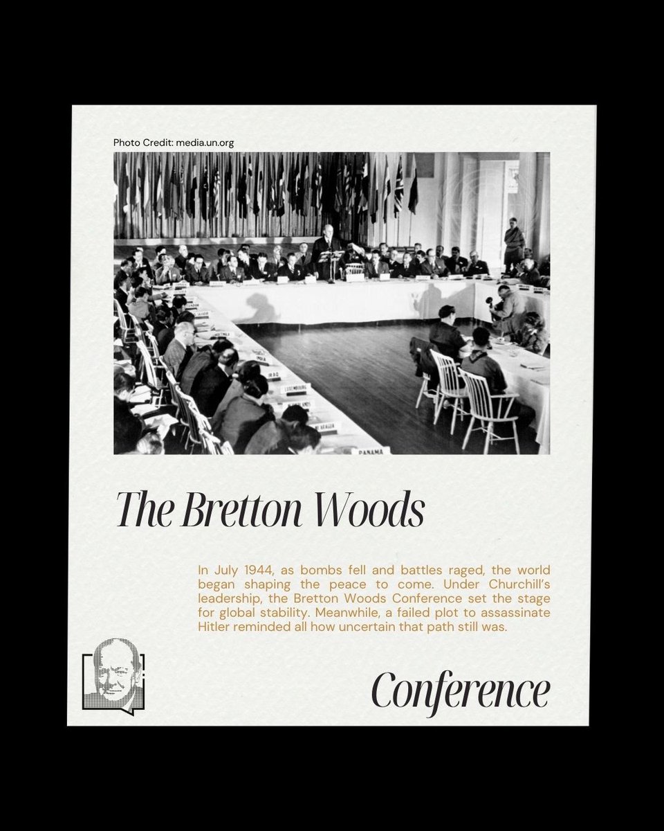 ChurchillCentre's tweet image. While bombs fell, Churchill’s July 1944 saw Bretton Woods create the modern financial system — and a failed plot to kill Hitler. #WWII #Churchill