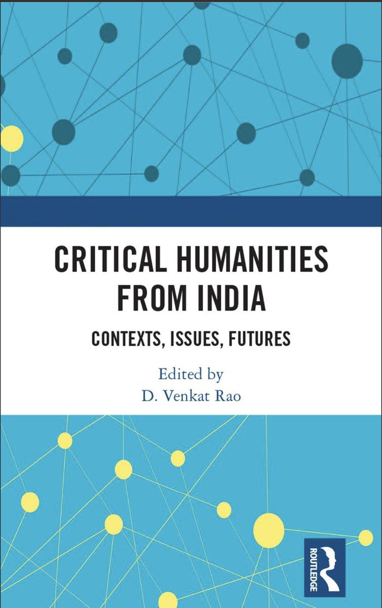 A must-read for every humanities/social sciences student/scholar in India.

Critical Humanities from India, edited by D. Venkat Rao, challenges the Western episteme &amp; reimagines the human from the plural, fractured, lived traditions of the Global South. 🧵