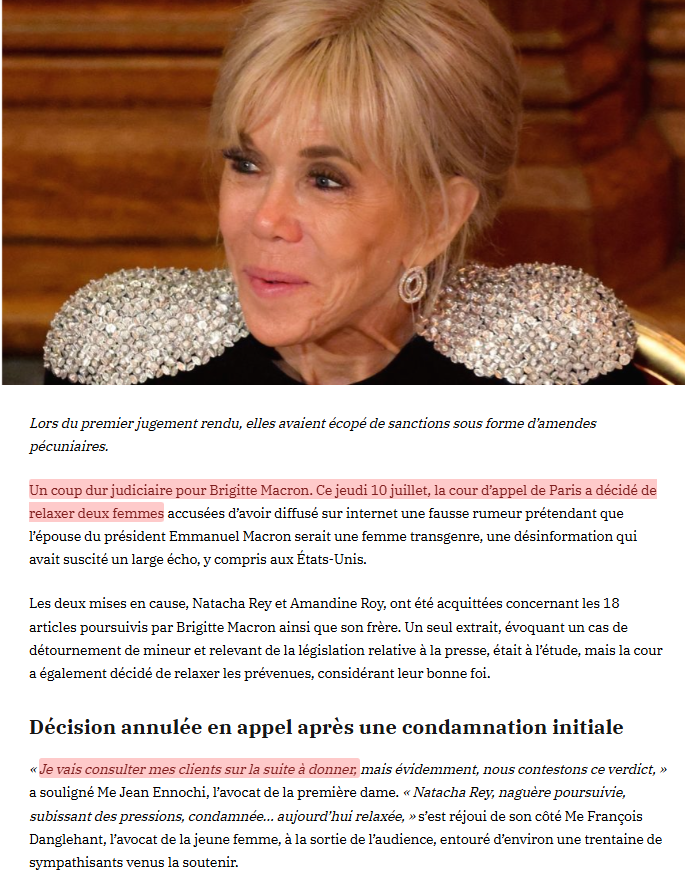 Donc si Natacha Rey et Amandine Roy ne sont pas coupables de diffamation, c'est que Brigitte est un homme et que Macron est marié à un trans ?
Même si l'avocat annonce vouloir “consulter ses clients sur la suite à donner”, il y a peu de chance que l'affaire aille plus loin sans