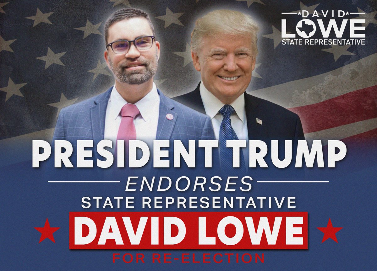 DavidLowe4Texas's tweet image. PRESIDENT TRUMP ENDORSES DAVID LOWE FOR STATE REPRESENTATIVE.
I have been a fearless supporter and champion for our Republican Party platform. President Trump knows I will continue to be a strong voice for our conservative values in the Texas House.
