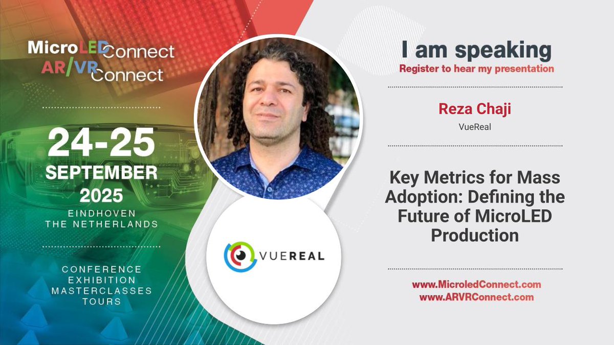 vue_real's tweet image. VueReal CEO @rzchaji is taking the stage at #MicroLEDConnect 2025!
In his keynote, Reza will dive into the manufacturing benchmarks needed to scale #microLED beyond early adopters and into widespread commercial use.
Catch his presentation in the Auditorium at 9:50am on Day 2.