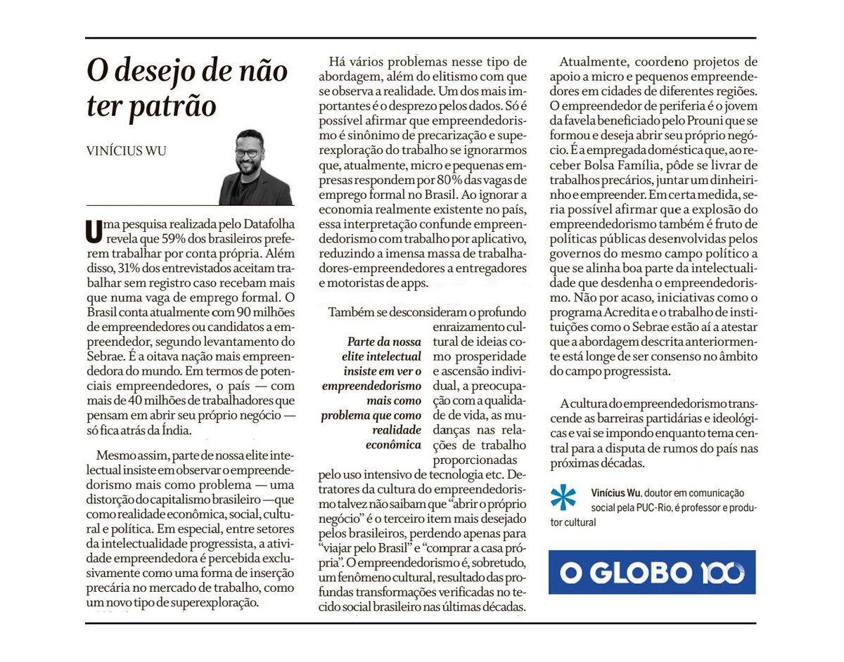 Artigo meu publicado no Jornal O Globo de hoje: Uma análise sobre a cultura do empreendedorismo e a dificuldade de parte da intelectualidade brasileira em lidar com o fenômeno.