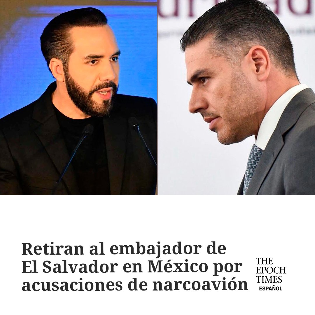 EpochTimesEs's tweet image. Nayib Bukele acaba de llamar a su embajador en México para que regrese, luego de que autoridades mexicanas dijeron que un avión con cocaína salió de El Salvador. #embajador #ElSalvador #Mexico #narcoavion 
  🔴Lee más aquí👉 epochtim.es/lrjb64