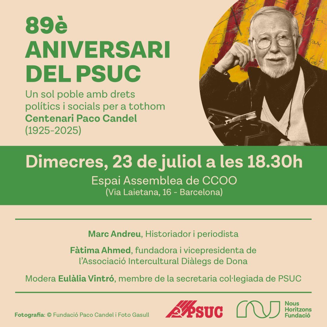 Fundació Nous Horitzons (@noushoritzons) on Twitter photo Ja som a l’estiu, arriba l’aniversari del PSUC! El 89è.
Us convidem a celebrar-ho en el marc del centenari de Paco Candel, amb <a href="/MandreuBcn/">Marc Andreu Acebal</a> i Fàtima Ahmed, presentat per Eulàlia Vintró.
Us esperem!
Més info 👇 Ja som a l’estiu, arriba l’aniversari del PSUC! El 89è.
Us convidem a celebrar-ho en el marc del centenari de Paco Candel, amb <a href="/MandreuBcn/">Marc Andreu Acebal</a> i Fàtima Ahmed, presentat per Eulàlia Vintró.
Us esperem!
Més info 👇