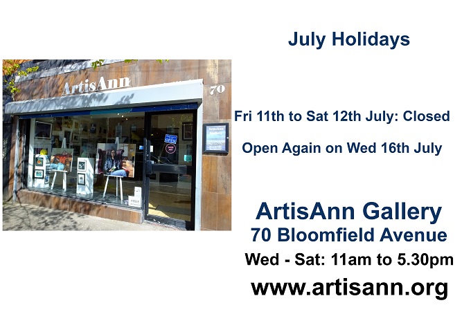 We’re closed for July Holidays
Open again on WED 16th July

You can still enjoy art online at
artisann.org
ArtisAnn Gallery, ​70 Bloomfield Avenue, Belfast, BT5 5AE

#art #artist #artgallery #gallery
#painting #landscape #portrait #sculpture
#belfast