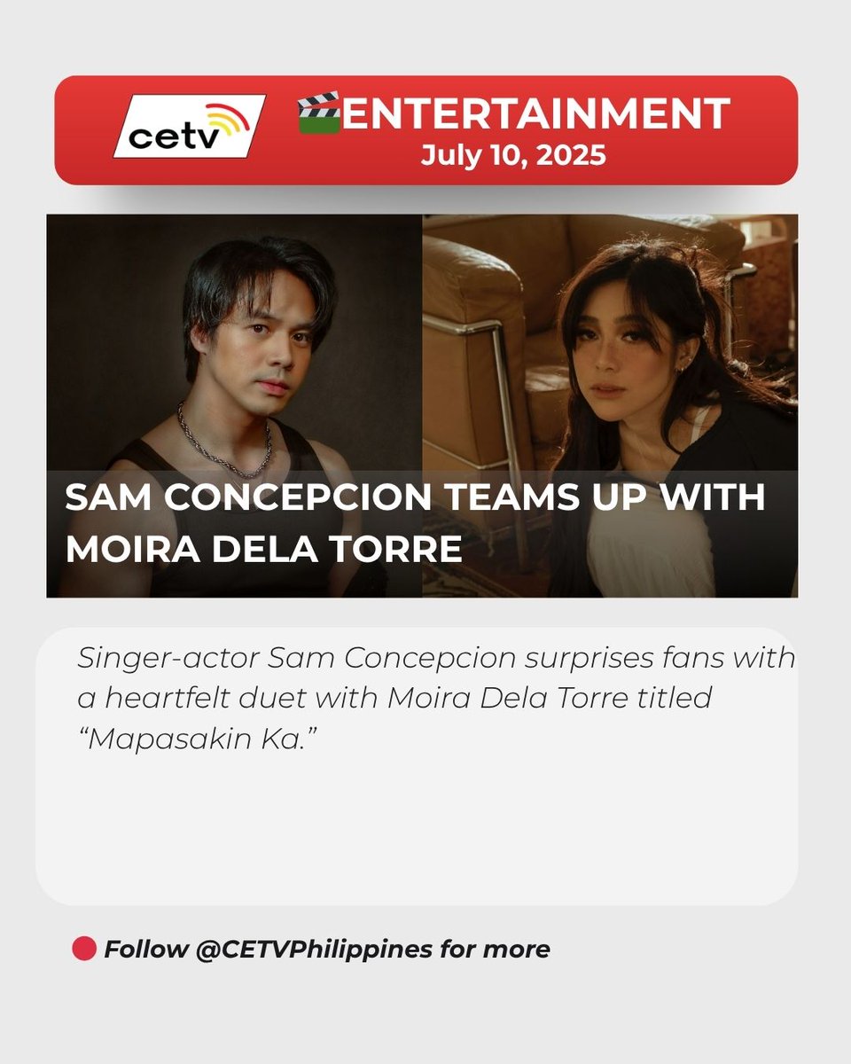 📌 Sam x Moira?!

Their surprise duet “Mapasakin Ka” is now out—heartfelt, aching, and featured on Beauty Empire. 💔

📲 Listen now + read full story on CETV FB.
#SeeItOnCETV #MaSEEyaMagingIba #SamConcepcion #MoiraDelaTorre #MapasakinKa