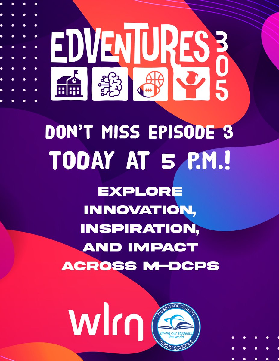 SuptDotres's tweet image. Episode 3 of EdVentures 305 premieres TODAY at 5 p.m.! Discover powerful stories of progress and innovation happening across @MDCPS. Catch it on WLRN Channel 17 or stream it on YouTube (MiamiSchools). #EdVentures305 #YourBestChoiceMDCPS