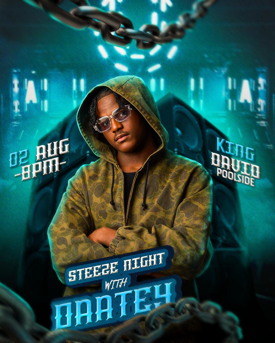 Daateyy's tweet image. STEEZE NIGHT WITH DAATEY AT KING DAVID ON THE 2ND OF AUGUST! I HOPE TO SEE YOU THERE!