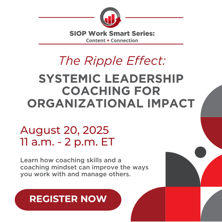 Join industry experts on August 20 for an engaging virtual workshop designed to empower I-O consultants, coaches, HR professionals, and organizational leaders to navigate today’s evolving coaching landscape. 

 tinyurl.com/56h33wtj 
#SIOPWorkSmartSeries #IOPsych #WorkSmart