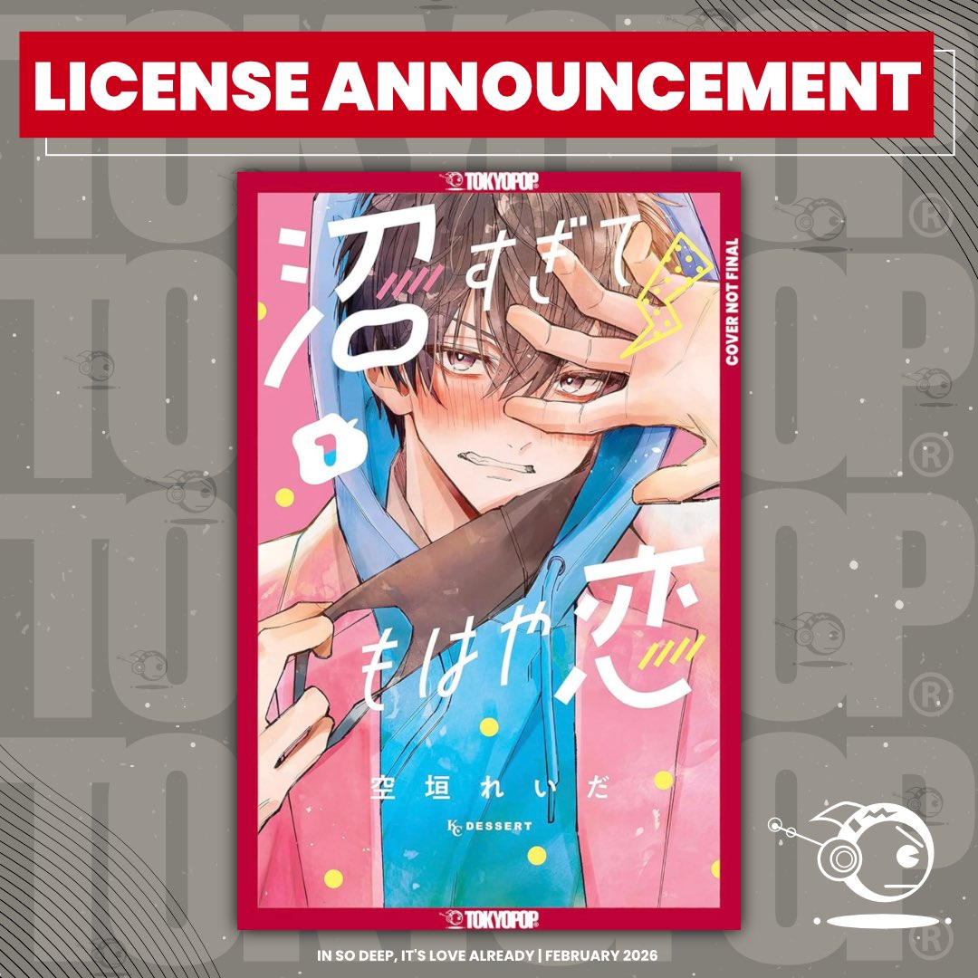 In case you missed it, here are some new titles we announced during Anime Expo weekend!

IN SO DEEP, IT’S LOVE ALREADY by Reida Soragaki 

A heartbroken fangirl meets a shy transfer student who reminds her of her favorite idol. When she uncovers his secret, her quiet high school
