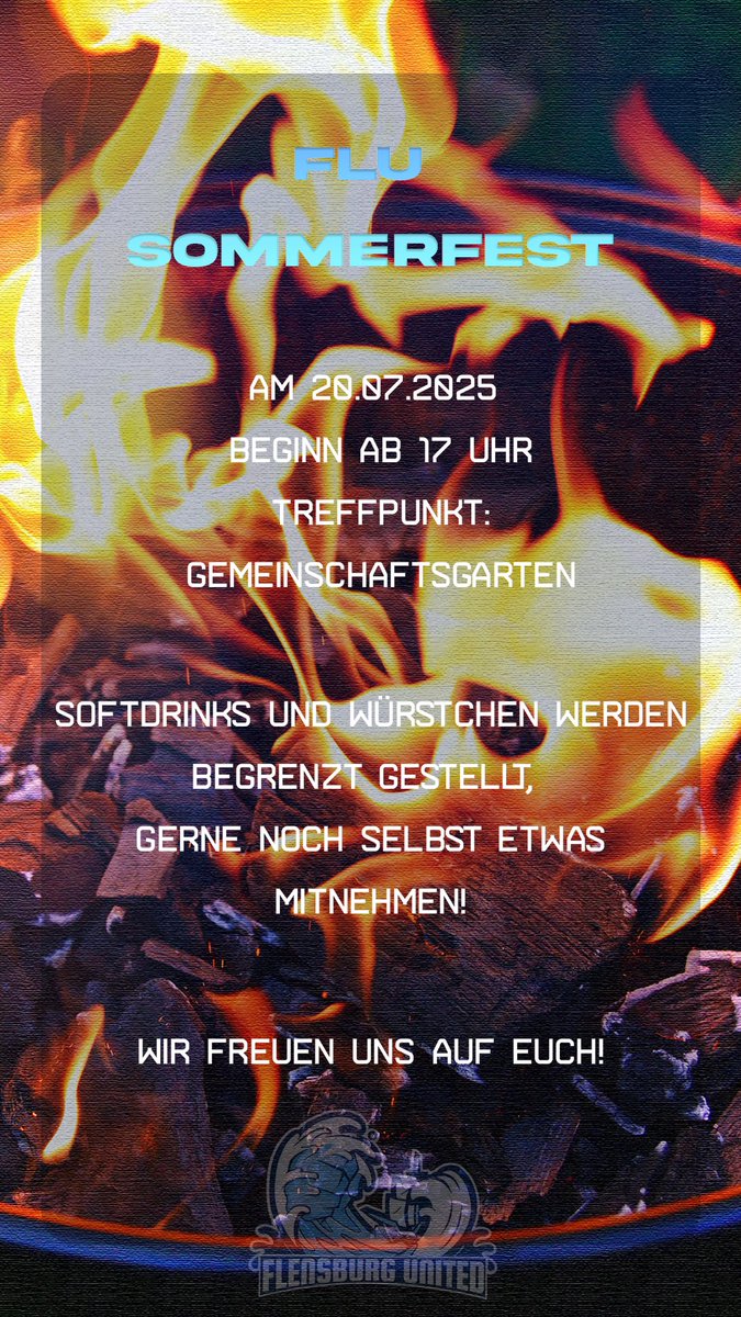 Wir laden wir herzlich zum Flensburg United Sommerfest im Gemeinschaftsgarten auf dem Campus der Uni Flensburg ein. 

 Wann? Sonntag, 20.07.2025
 Ab 17 Uhr
 Wo? Gemeinschaftsgarten an der EUF

Wurst, Baguette und ein paar Getränke stellen wir, bring‘ gerne noch was mit!