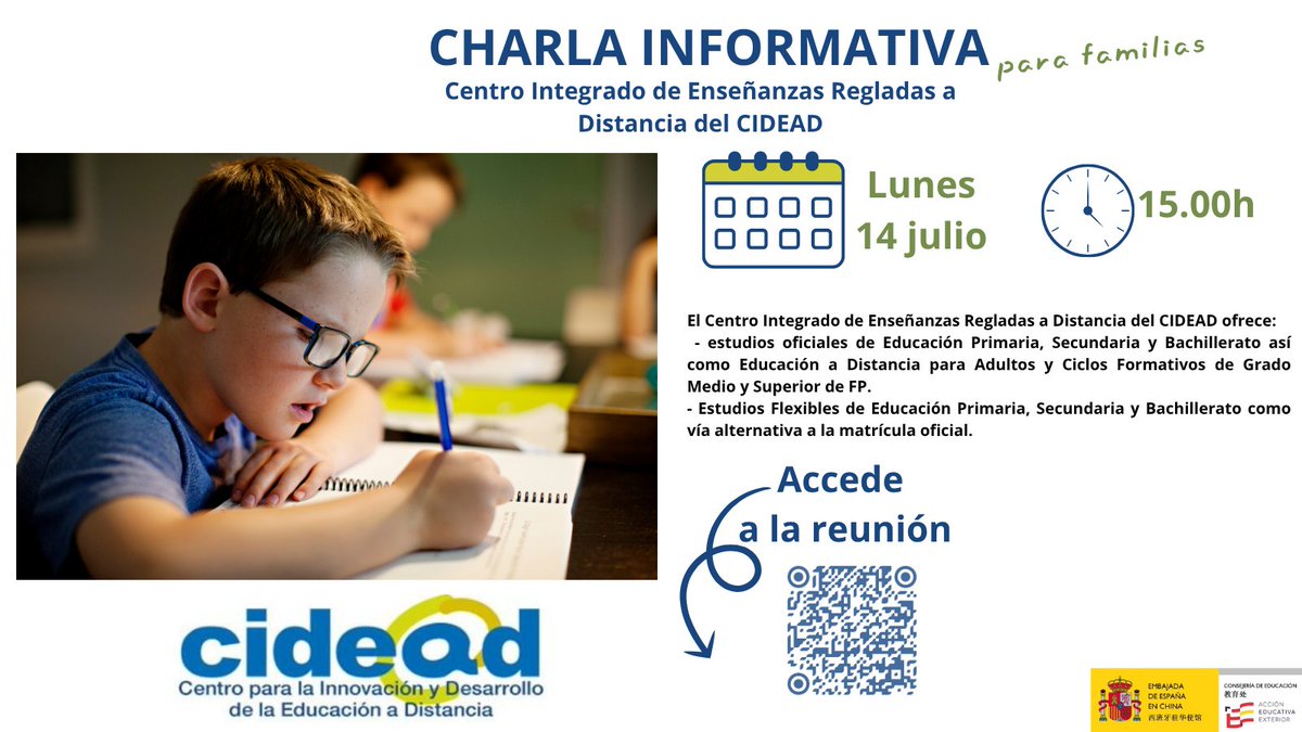 📢No te pierdas la charla sobre el CIDEAD. 
🗓️14 de julio 🕐 15:00h (hora de Pekín).
▶️Orientada a familias con hijos e hijas en edad escolar en China interesadas en esta modalidad educativa.
▶️Acceso: shorturl.at/78oGp
<a href="/ConsuladoEspHK/">Consulado General de España en Hong Kong 西班牙駐港總領事館</a> <a href="/EmbEspChina/">Emb. España en China</a> <a href="/CIDEAD/">CIDEAD</a>  #cidead