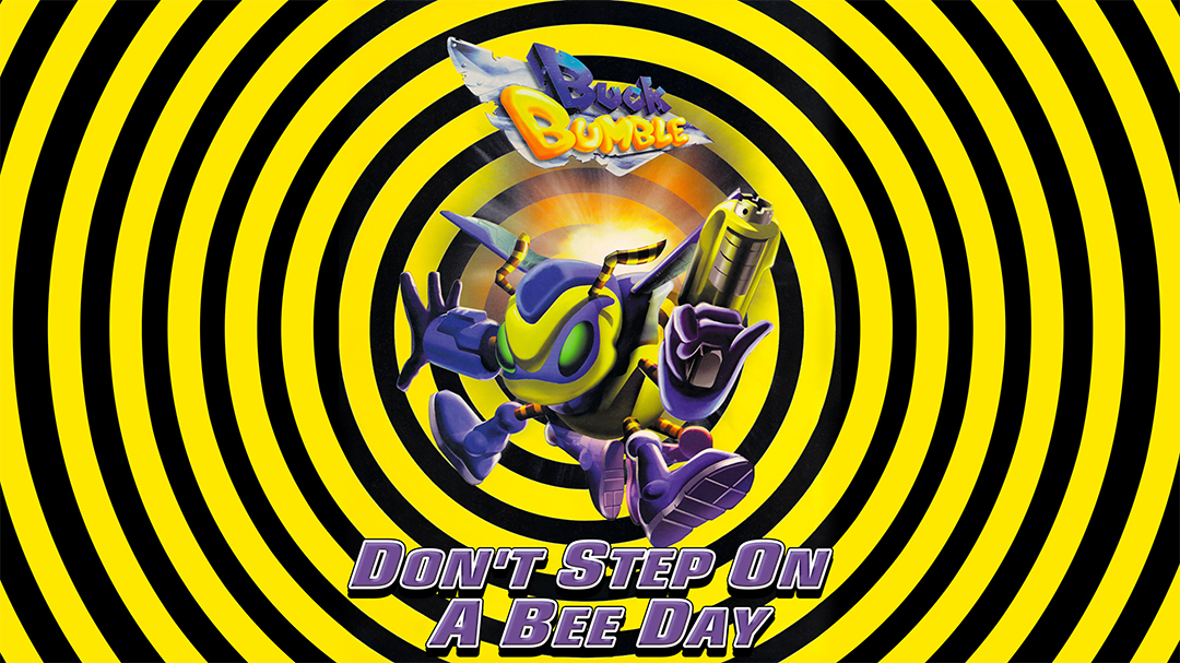 July 10th is Don't Step On A Bee Day 🐝

Bees pollinate the plants that feed us, and deserve our respect. Also, some bees are cybernetically enhanced &amp; heavily armed, like Buck Bumble. 

 If you try to step on him, he will fight back! 👣 So tread carefully! #BuckBumble