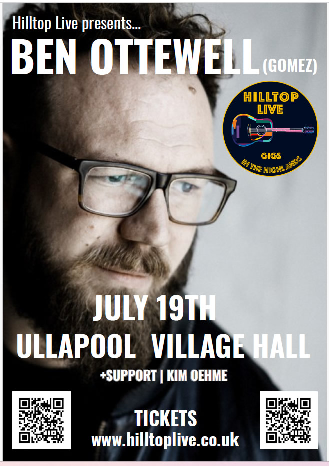 Ullapool (@ullapoolcraic) on Twitter photo Ben Ottewell (Gomez) + Kim Oehme ULLAPOOL
Sat 19 Jul | Ullapool Village Hall
Tickets and info:
hilltoplive.co.uk/event-details/…
<a href="/WelcomeUllapool/">Welcome Ullapool</a> <a href="/gigsinscotland/">Gigs in Scotland</a> <a href="/gomeztheband/">GOMEZ</a> <a href="/n_riddell/">Neil Riddell</a> <a href="/Rossnews/">Ross-shire Journal</a> <a href="/WHFP1/">WHFP</a> <a href="/Sygazette/">Stornoway Gazette</a> <a href="/BBCHighlands/">BBC Highlands</a> <a href="/lochinver_uk/">Lochinver</a> <a href="/GairlochTimes/">Gairloch Times</a> Ben Ottewell (Gomez) + Kim Oehme ULLAPOOL
Sat 19 Jul | Ullapool Village Hall
Tickets and info:
hilltoplive.co.uk/event-details/…
<a href="/WelcomeUllapool/">Welcome Ullapool</a> <a href="/gigsinscotland/">Gigs in Scotland</a> <a href="/gomeztheband/">GOMEZ</a> <a href="/n_riddell/">Neil Riddell</a> <a href="/Rossnews/">Ross-shire Journal</a> <a href="/WHFP1/">WHFP</a> <a href="/Sygazette/">Stornoway Gazette</a> <a href="/BBCHighlands/">BBC Highlands</a> <a href="/lochinver_uk/">Lochinver</a> <a href="/GairlochTimes/">Gairloch Times</a>