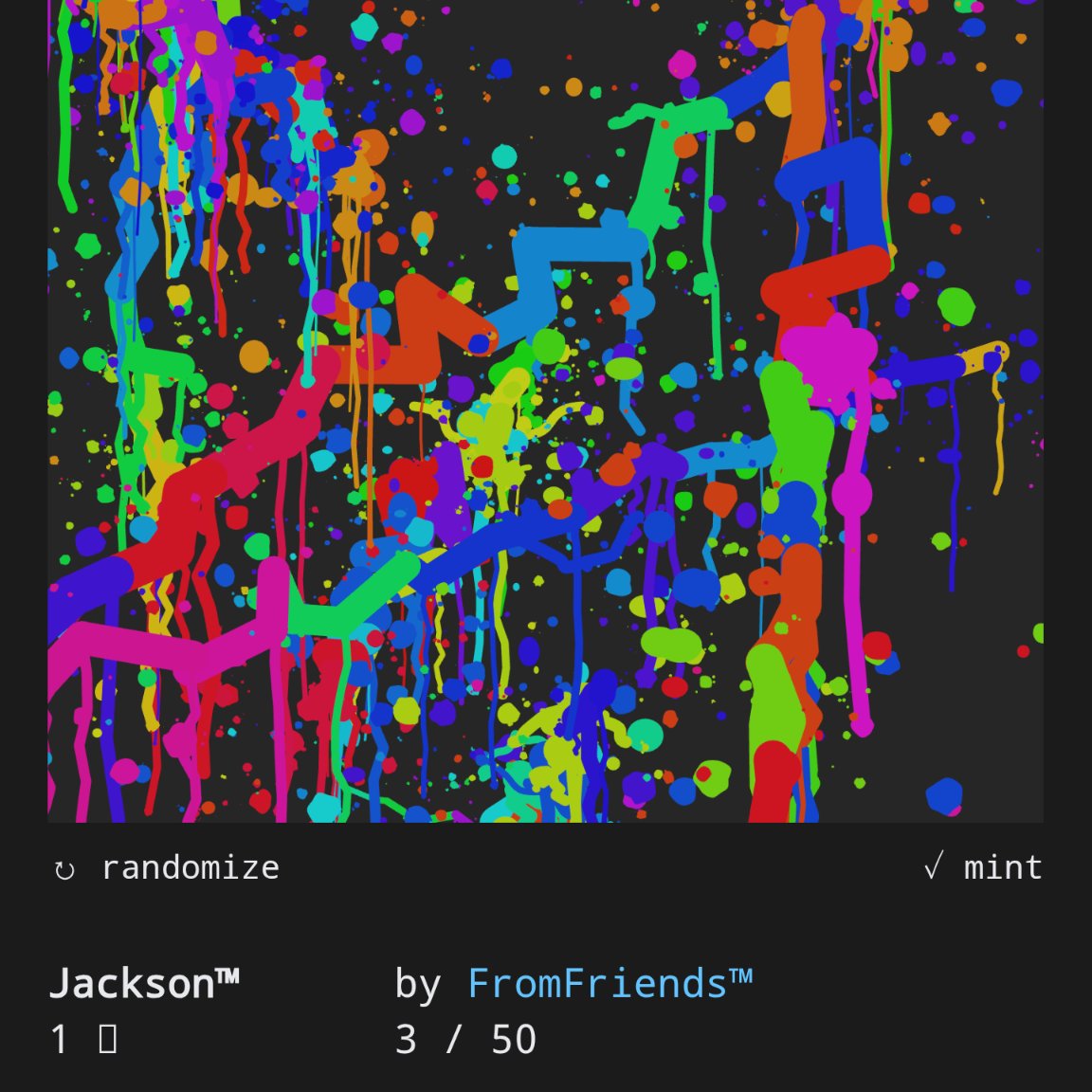 FromFriends™ Studio (@fromfriends__) on Twitter photo FromFriends™ × EditArt  
I'm super excited to announce that my genesis drop 'Jackson™' is now live on @EditArt_xyz! 🥳🚀  
You can co-create a piece here: editart.xyz/series/KT1MPXU… 
50 editions @ 1 xtz 
#tezos #genart FromFriends™ × EditArt  
I'm super excited to announce that my genesis drop 'Jackson™' is now live on @EditArt_xyz! 🥳🚀  
You can co-create a piece here: editart.xyz/series/KT1MPXU… 
50 editions @ 1 xtz 
#tezos #genart