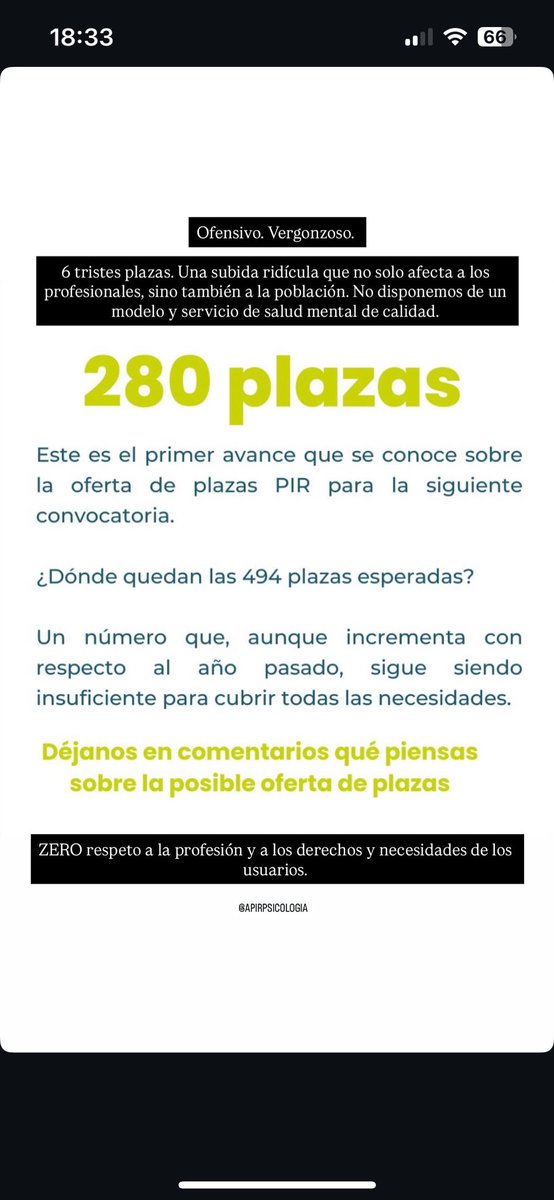Ofensivo. SEIS tristes plazas. Una subida ridícula que no solo afecta a los profesionales, sino también a la población. No disponemos de un modelo y un servicio de salud mental de calidad.
ZERO respeto hacia la profesión, los derechos y necesidades de las PERSONAS.
#masplazaspir