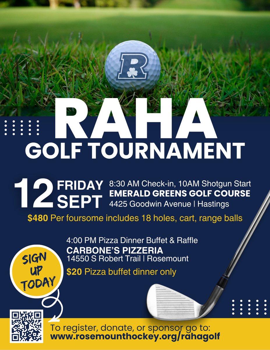 Join us Friday, Sept. 12th for the RAHA Golf Tournament at Emerald Greens Golf Course. Whether you’re golfing, sponsoring, or just coming for the pizza buffet and raffle at Carbone’s, it’s always a great time. 
Register now: rosemounthockey.sportngin.com/regi.../form/2…