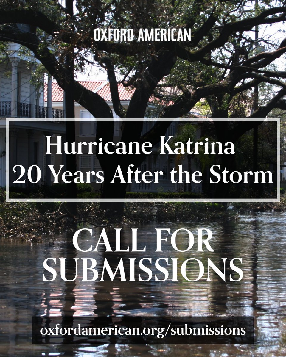 oxfordamerican's tweet image. In recognition of the 20th anniversary of Hurricane Katrina, we invite submissions from writers and photographers to share their work that reckons with the storm’s lasting legacy. Learn more and submit your work at oxfordamerican.org/submissions