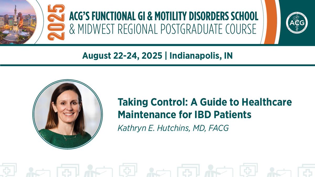 ACG (@amcollegegastro) on Twitter photo Register for ACG’s Functional GI & Motility Disorders School & Midwest Regional Postgrad Course, ft. Dr. Kathryn Hutchins on Taking Control: A Guide to Healthcare Maintenance for IBD Patients
August 22-24
Indianapolis, IN
➡️ gi.org/2025midwest
<a href="/dbrennerGIMD/">Darren Brenner MD</a> <a href="/kehutchins77/">Katie Hutchins, MD</a> Register for ACG’s Functional GI & Motility Disorders School & Midwest Regional Postgrad Course, ft. Dr. Kathryn Hutchins on Taking Control: A Guide to Healthcare Maintenance for IBD Patients
August 22-24
Indianapolis, IN
➡️ gi.org/2025midwest
<a href="/dbrennerGIMD/">Darren Brenner MD</a> <a href="/kehutchins77/">Katie Hutchins, MD</a>