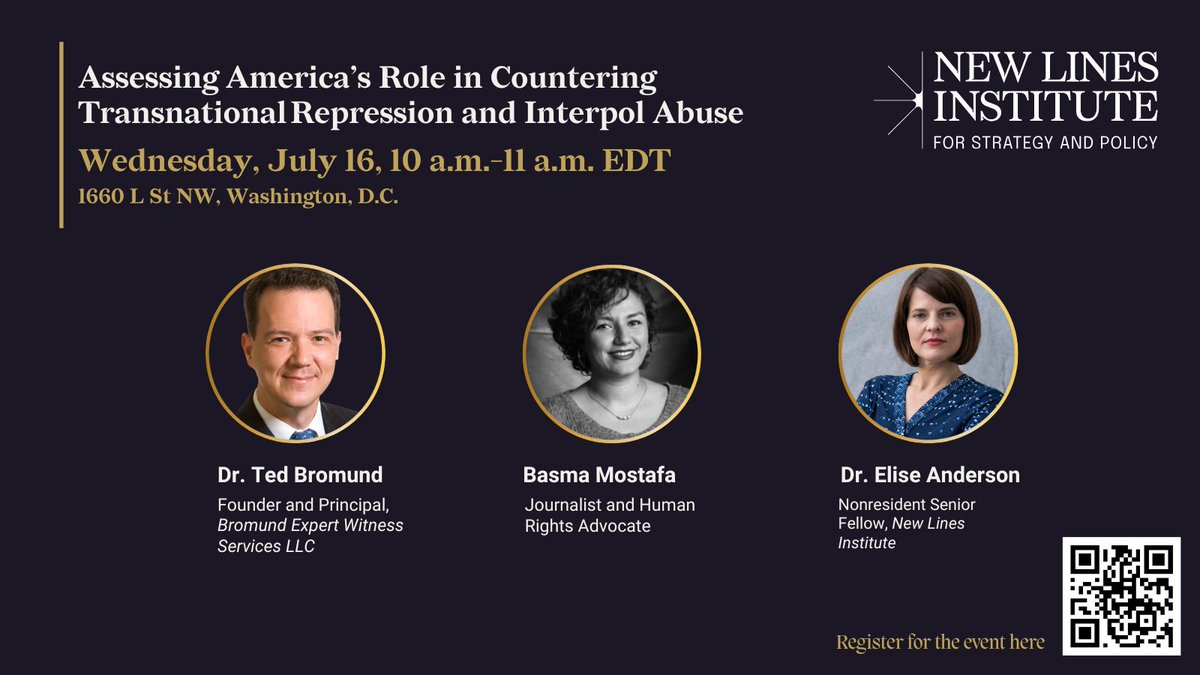 NewlinesInst's tweet image. What can the 🇺🇸 do to stop authoritarian regimes from targeting dissidents across borders?
Join @NewLinesInst on Weds, July 16 at 10-11 am for a panel on transnational repression and Interpol abuse, feat. Dr. @Bromund, @MosBasma, and Dr. Elise Anderson.
eventbrite.com/e/americas-rol…