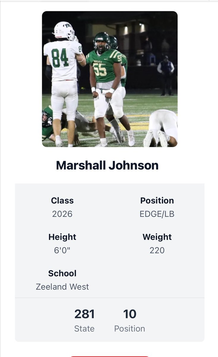 Marshall Johnson (@marshall__62) on Twitter photo Thankful to be ranked a top 10 Edge/LB prospect In the state of Michigan!
<a href="/CoachQ215/">Coach Q</a> <a href="/Coach_OGara/">Cooper O’Gara</a> <a href="/CoachJBRob/">Jack Robinson</a> <a href="/CoachWalkerDU4/">Coach Walker</a> <a href="/GrantCaserta/">Grant Caserta</a> @Coach_pimpleton <a href="/CoachAMcCrory/">Austin McCrory</a> <a href="/jacobpardonnet/">Jacob Pardonnet</a>
<a href="/KujawaKenny/">Kenny Kujawa</a> <a href="/CoachRRiley/">Robert Riley</a> <a href="/CoachBenDixon/">Ben Dixon</a> <a href="/alex_pallone/">Alex Pallone</a> <a href="/TheD_Zone/">The D Zone</a> <a href="/MichFBFrenzy/">Michigan Prep Frenzy</a> Thankful to be ranked a top 10 Edge/LB prospect In the state of Michigan!
<a href="/CoachQ215/">Coach Q</a> <a href="/Coach_OGara/">Cooper O’Gara</a> <a href="/CoachJBRob/">Jack Robinson</a> <a href="/CoachWalkerDU4/">Coach Walker</a> <a href="/GrantCaserta/">Grant Caserta</a> @Coach_pimpleton <a href="/CoachAMcCrory/">Austin McCrory</a> <a href="/jacobpardonnet/">Jacob Pardonnet</a>
<a href="/KujawaKenny/">Kenny Kujawa</a> <a href="/CoachRRiley/">Robert Riley</a> <a href="/CoachBenDixon/">Ben Dixon</a> <a href="/alex_pallone/">Alex Pallone</a> <a href="/TheD_Zone/">The D Zone</a> <a href="/MichFBFrenzy/">Michigan Prep Frenzy</a>